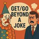 get/go beyond a joke