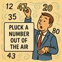 pluck a number out of the air