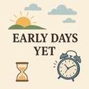 early days yet