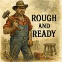 rough and ready
