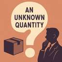 an unknown quantity
