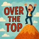 Over the top