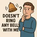 doesn’t ring any bells with me