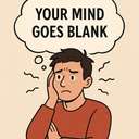 your mind goes blank