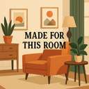 made for this room
