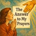 the answer to my prayers