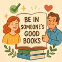 be in someone's good books