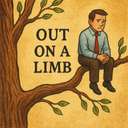 out on a limb