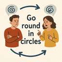 go round in circles