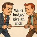 won’t budge/give an inch