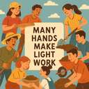 Many hands make light work