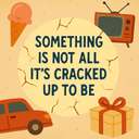 something is not all it’s cracked up to be