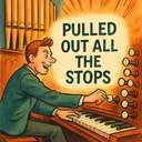 pulled out all the stops