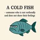 a cold fish