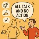 all talk and no action