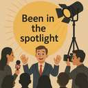 been in the spotlight