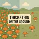 thick/thin on the ground