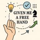 given me a free hand