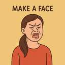 make/pull a face