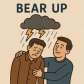 bear up