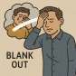 blank out