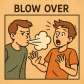 blow over