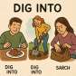 dig into