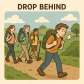 drop behind