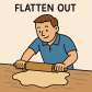 flatten out
