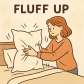 fluff up
