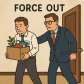 force out