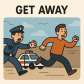 get away