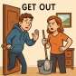 get out