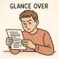 glance over