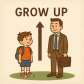 grow up