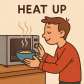 heat up