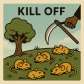 kill off