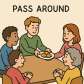 pass around