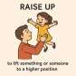 raise up