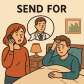 send for