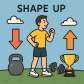 shape up