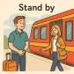 stand by