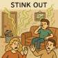 stink out