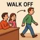 walk off